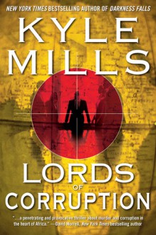 Lords of Corruption - Kyle Mills