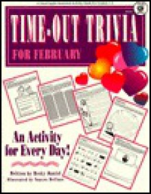 Time-Out Trivia for February: An Activity for Every Day - Becky Daniel