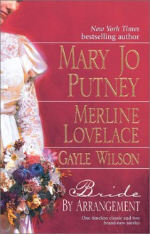 Bride By Arrangement - Mary Jo Putney, Merline Lovelace, Gayle Wilson