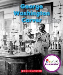 George Washington Carver - Dana Meachen Rau