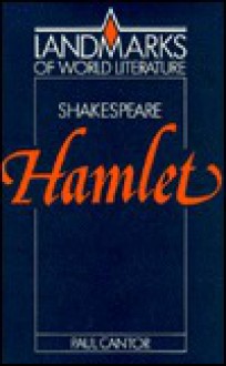 Shakespeare, Hamlet - Paul A. Cantor