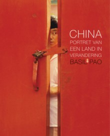 China: Portret van een land in verandering - Basil Pao, Debbie Woska