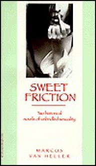 Sweet Friction - Marcus Van Heller