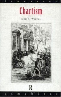 Chartism - John Walton