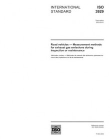 ISO 3929:2003, Road vehicles -- Measurement methods for exhaust gas emissions during inspection or maintenance - ISO/TC 22/SC 5