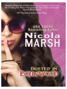 Busted in Bollywood - Nicola Marsh