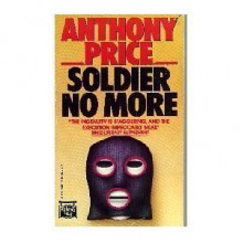 Soldier No More - Anthony Price