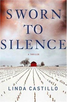 Sworn to Silence (Kate Burkholder) - Linda Castillo