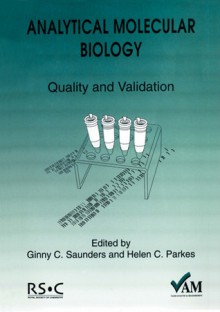 Analytical Molecular Biology - Royal Society of Chemistry, H. PARKES, V. Saunders, Royal Society of Chemistry, Sue Upton, Peter Bedson, Helen Parkes, V (Ginny) Saunders