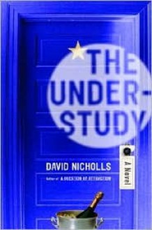 The Understudy - David Nicholls