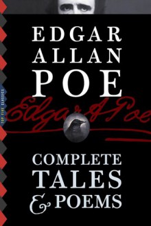 Edgar Allan Poe: Complete Tales & Poems (Illustrated) - Edgar Allan Poe, Gustave Doré, Harry Clarke, Edmund Dulac