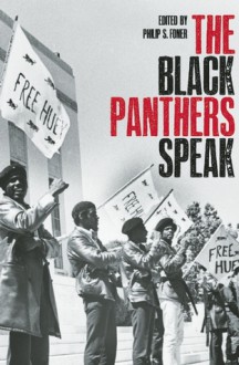 Black Panthers Speak - Phillip S. Foner, Clayborne Carson