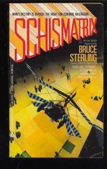 Schismatrix - Bruce Sterling