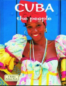 Cuba the People - Susan Hughes, April Fast