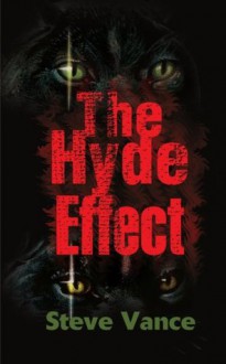 The Hyde Effect - Steve Vance