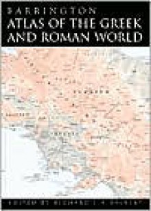 Barrington Atlas of the Greek and Roman World - Richard J.A. Talbert