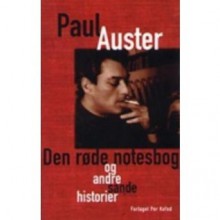 Den Røde Notesbog og andre sande historier - Paul Auster, Christian Bundegaard, Anita Bay