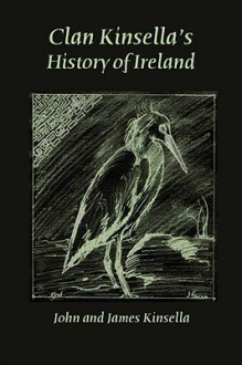 Clan Kinsella's History of Ireland - John Kinsella