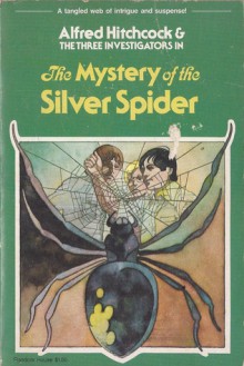 The Mystery of the Silver Spider - Robert Arthur