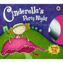 Cinderella's Party Night (Book & Cd) - Emily Gale