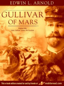 Gulliver of Mars - Edwin Lester Arnold