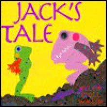 Jack's Tale - Ellen Stoll Walsh