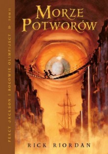 Percy Jackson: Morze potworów - Rick Riordan