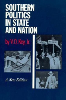 Southern Politics In State & Nation - V.O. Key, Alexander Heard