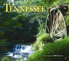 Tennessee Impressions - Bob Schatz