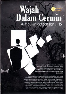 Wajah Dalam Cermin: Kumpulan Cerpen Ibnu HS - Ibnu HS