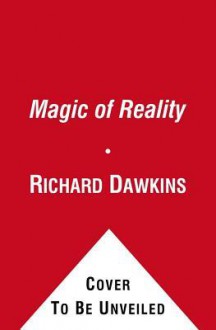 The Magic of Reality: How We Know What's Really True (Audio) - Richard Dawkins, Lalla Ward