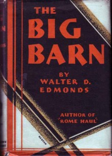 The Big Barn - Walter D. Edmonds