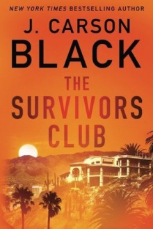 The Survivors Club - J. Carson Black