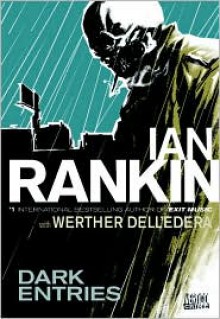 Dark Entries - Ian Rankin, Werther Dell'Edera