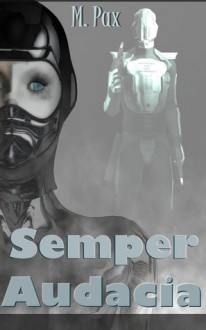 Semper Audacia - M. Pax