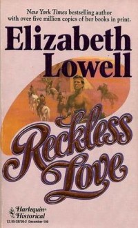 Reckless Love - Elizabeth Lowell