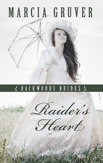 Raider's Heart - Marcia Gruver