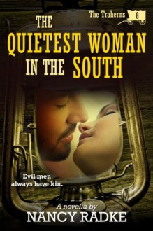 The Quietest Woman in the South - Nancy Radke