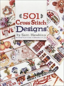 501 Cross Stitch Designs - Better Homes and Gardens