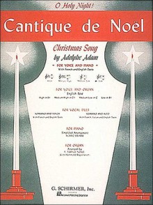 Cantique de Noel (O Holy Night): Low B Flat Voice and Piano - Adolphe Adam