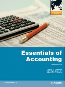 Essentials of Accounting - Robert N. Anthony, Leslie K. Breitner