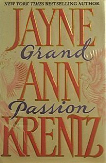 Grand Passion - Jayne Ann Krentz