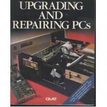 Upgrading And Repairing P Cs - Scott Mueller