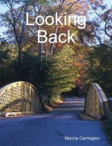 Looking Back - Marcia Carrington