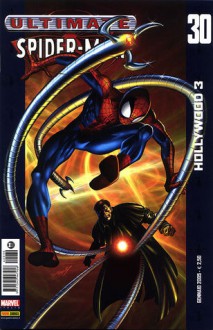 Ultimate Spider-Man, n. 30 - Brian Michael Bendis, Mark Bagley, Scott Hanna, JD Smith