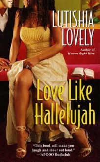 Love Like Hallelujah - Lutishia Lovely