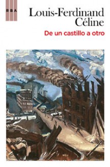 De un Castillo a Otro - Louis-Ferdinand Céline