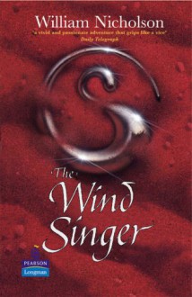 Wind Singer (New Longman Literature) - William Nicholson