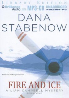 Fire And Ice - Dana Stabenow