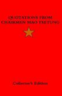 Quotations From Chairman Mao Tse-tung - Mao Tse-tung, Frederick Ellis